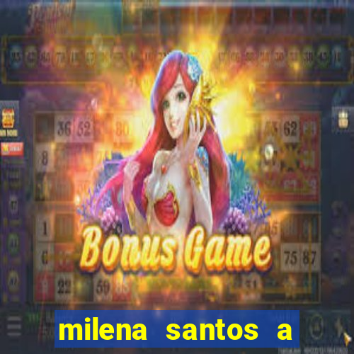 milena santos a musa da borracharia